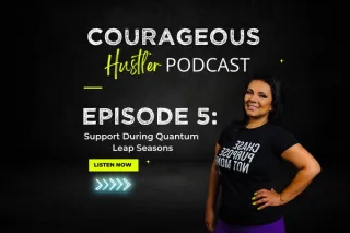 Episode 5: Support During Quantum Leap Seasons
