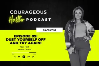 Episode 9: Dust Yourself Off And Try Again!