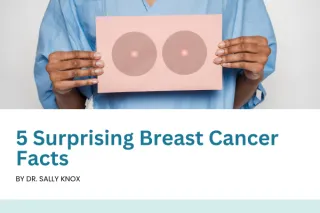 5 Surprising Breast Cancer Facts