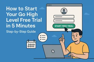 How to Start Your Go High Level Free Trial in 5 Minutes (Step-by-Step Guide)