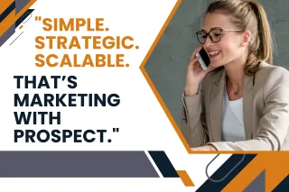 Marketing Made Simple: The Prospect System for Predictable Growth