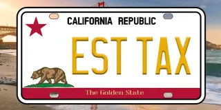 California Estimated Tax Payments What You Should Know (Tax Year 2024)