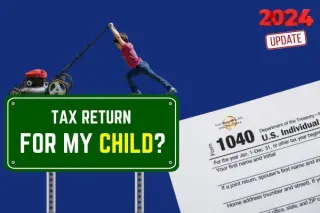 Does my child have to file a tax return? 2024 Update