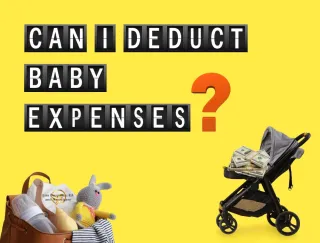 Can I Deduct Baby Expenses? 2025 Update 