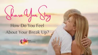 How Do You Feel About Your Breakup?