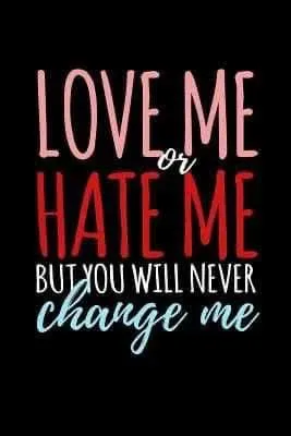 Don’t Try To Change Men!