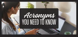 Acronyms you need to know