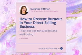 How to Prevent Burnout in Your Direct Selling Business