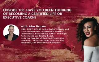Have you been thinking about becoming a Certified Life or Executive Coach?