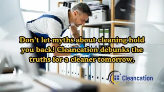 5 Myths About Professional Cleaning, Debunked