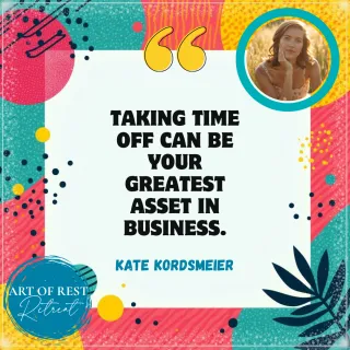 Resting Your Way to Revenue with Kate Kordsmeier