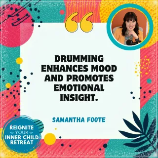  Healing with Music: Reconnect with Your Inner Child with Samantha Foote