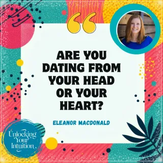 
Let Your Intuition Lead You to Love with Eleanor MacDonald