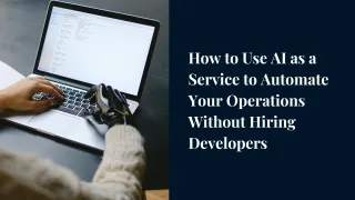 How to Use AI as a Service to Automate Operations Without Hiring Developers