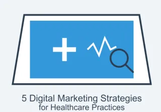 5 Digital Marketing Strategies to Boost Patient Acquisition for Healthcare Practices