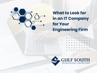 What to Look for in an IT Company for Your Engineering Firm
