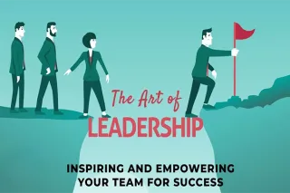 Mastering the Art of Leadership