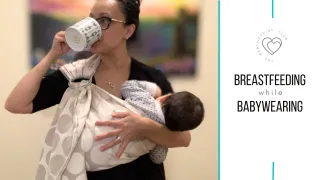 Breastfeeding While Babywearing