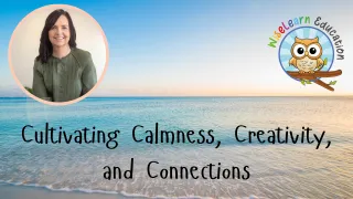 The Essential Trio for Children's Wellbeing: Cultivating Calmness, Creativity, and Connections