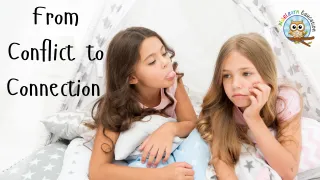 From Conflict to Connection: Guiding Children Through Disagreements