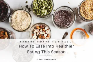 Pantry Swaps for Fall: How to Ease Into Healthier Eating This Season