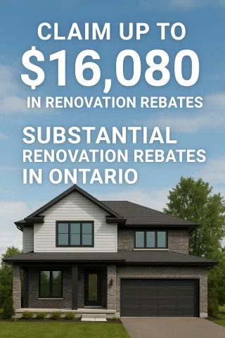 Substantial Renovation Rebates Ontario – Claim Up to $16,080 | RebateMax