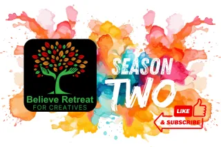 Believe Retreat For Creatives Season Two