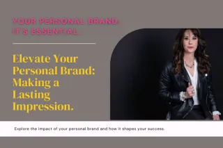 Your Personal Brand: How You Show Up Matters