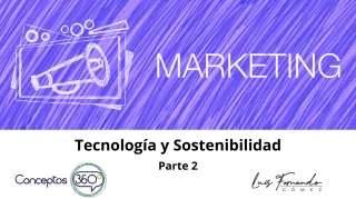Tecnología y Sostenibilidad