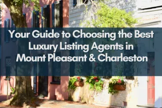 New Top Luxury Listing Agents in Mount Pleasant Charleston Post