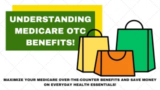 Understanding Medicare Over-the-Counter (OTC) Benefits! 💰🛍️