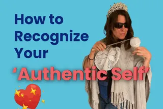 How to Recognize Your 'Authentic Self'