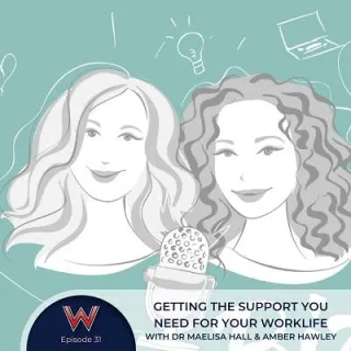 31 - Getting the support you need for your worklife