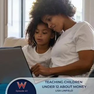 40 - Teaching children under 12 about money