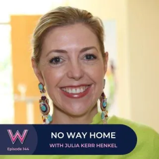 144 No way home with Julia Kerr Henkel