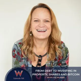 168 From debt to investing in Property, Shares and Bitcoin with Vix Munro