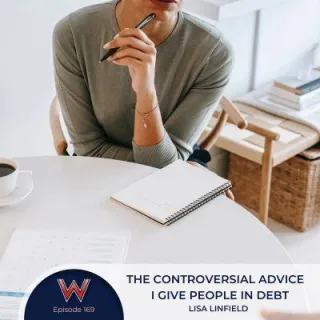 169 The controversial advice I give people in debt