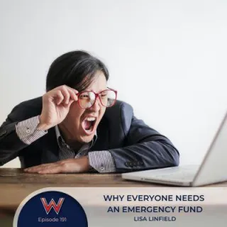 191 Why everyone needs an emergency fund