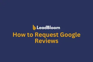 How to Request Google Reviews