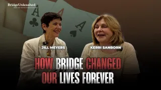 Reflections on a Lifetime of Bridge: Insights from Kerri Sanborn and Jill Meyers at the Lifemaster Pairs