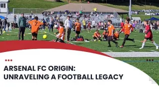 Arsenal FC Origin: Unraveling a Football Legacy