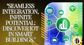 Internet of Things (IoT) in Smart Buildings