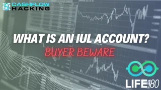 What Is An IUL Account? | BUYER BEWARE