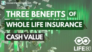 3 Benefits of Whole Life Insurance Cash Value