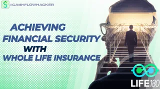 Achieving Financial Security with Whole Life Insurance