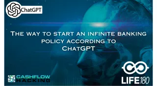 What Chat GPT Says About Starting An Infinite Banking Policy