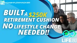 Create a $250,000 Retirement Cushion WITHOUT Changing Your Lifestyle!