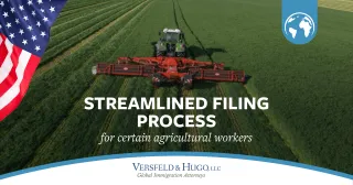 DHS Streamlines Filing Process for H-2A Agricultural Workers
