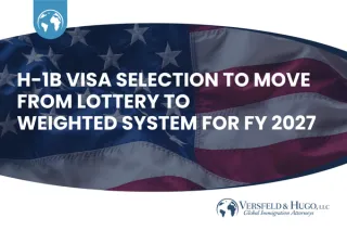 H-1B Visa Selection to Move From Lottery to Weighted System for FY 2027