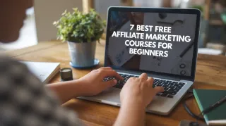 7 Best Free Affiliate Marketing Courses for Beginners
